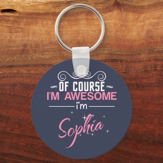 Natuurlijk ben ik Geweldige Sophia Sleutelhanger (Voorkant)