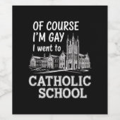 Natuurlijk ben ik homo ik ging naar de katholieke wijn etiket (Enkel label)