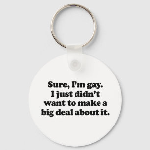 Natuurlijk ben ik homo sleutelhanger