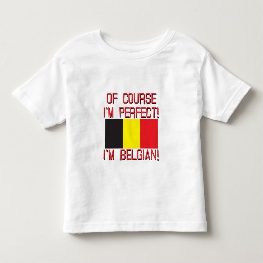 Natuurlijk ben ik perfect, ik ben Belg! Kinder Shirts (Voorkant)