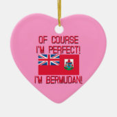 Natuurlijk ben ik perfect, ik ben Bermudan! Keramisch Ornament (Voorkant)