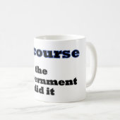 Natuurlijk deed de regering het koffiemok (Voorkant rechts)