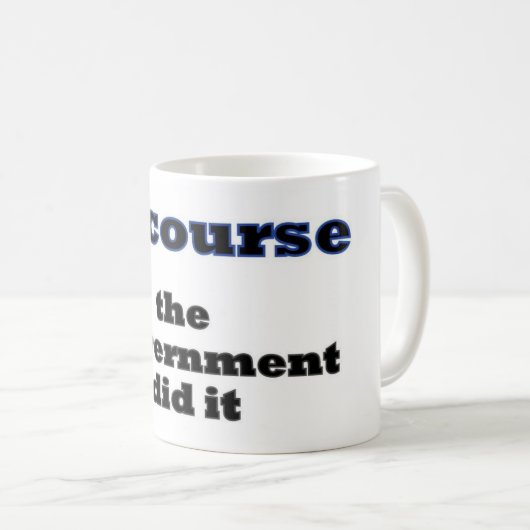 Natuurlijk deed de regering het koffiemok (Voorkant rechts)