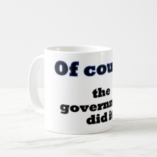 Natuurlijk deed de regering het koffiemok (Voorkant links)