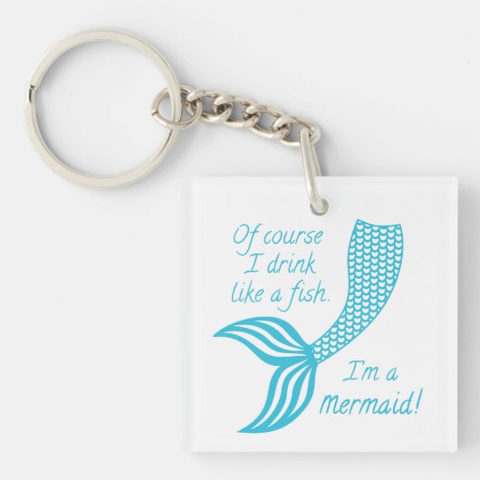 Natuurlijk drink ik als een vis die ik een zeemeer sleutelhanger (Voorkant)