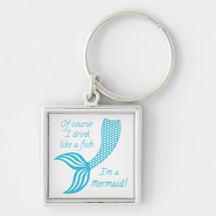 Natuurlijk drink ik als een vis die ik een zeemeer sleutelhanger