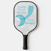 Natuurlijk drink ik als een vis, ik ben een zeemee pickleball paddle (Achterkant)
