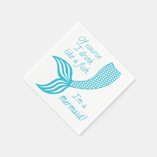 Natuurlijk drink ik als een vis, ik ben een zeemee servet (Hoek)