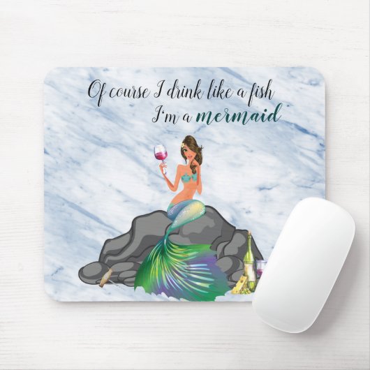 Natuurlijk Drink ik dat ik een zeemeerminwijn Scha Muismat (Met muis)