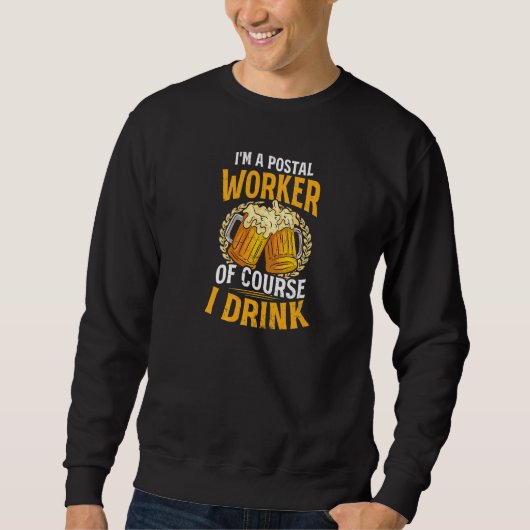 Natuurlijk drink ik postbode trui (Voorkant)