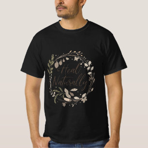 Natuurlijk genezen – Citaatontwerp voor botanisch T-shirt