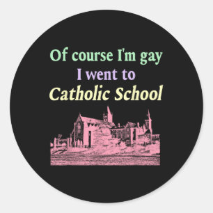 Natuurlijk ging ik als homo naar de katholieke hog ronde sticker