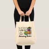 Natuurlijk heb ik al die echt ongelooflijke boeken tote bag (Voorkant (product))