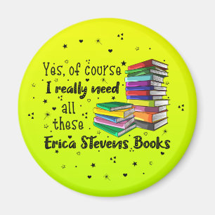 Natuurlijk heb ik deze Erica Stevens boeken nodig Magneet