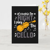 Natuurlijk heb ik gelijk dat ik de Cello speel Kaart (Gele Bloem)