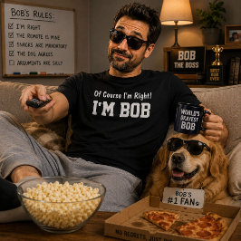 Natuurlijk heb ik gelijk, ik ben Bob - Grappig cad T-shirt