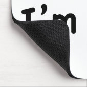 Natuurlijk heb ik gelijk. Ik ben Bob. Muismat (Hoek)