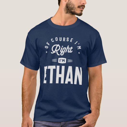 Natuurlijk heb ik gelijk, ik ben Ethan T-shirt (Voorkant)
