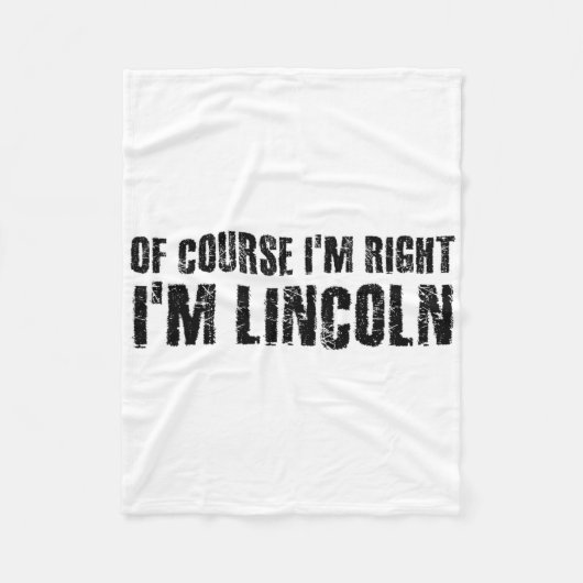 Natuurlijk heb ik gelijk, ik heet Lincoln Grappig Fleece Deken (Voorkant)