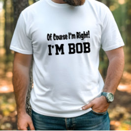 Natuurlijk heb ik gelijk t-shirt