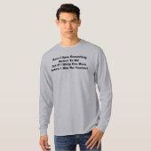 Natuurlijk heb ik iets beters te doen! t-shirt (Voorkant volledig)