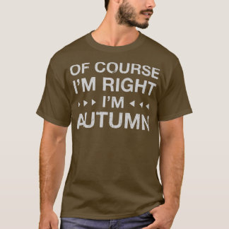 Natuurlijk heb ik recht op mijn najaarnaam persoon t-shirt