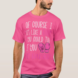 Natuurlijk hou ik van een meisje die boxing klas i t-shirt
