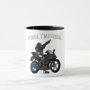 Natuurlijk, ik luister... Grappige motorfiets Mok