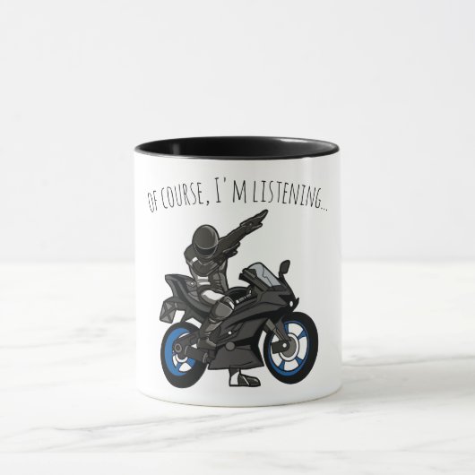 Natuurlijk, ik luister... Grappige motorfiets Mok (Midden)
