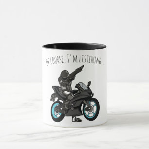 Natuurlijk, ik luister... Grappige motorfiets Mok