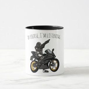 Natuurlijk, ik luister... Grappige motorfiets Mok