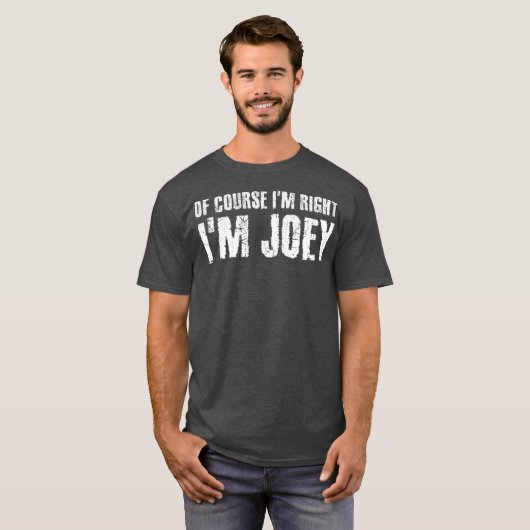 NATUURLIJK IM RECGHT IM JOEY Funny Personated T-shirt (Voorkant volledig)