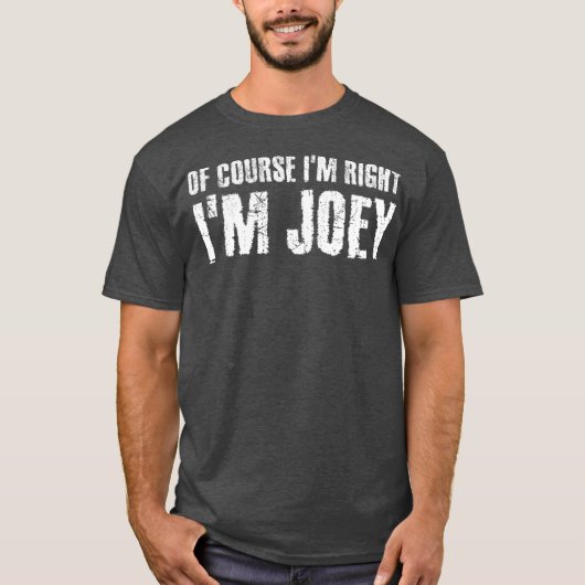 NATUURLIJK IM RECGHT IM JOEY Funny Personated T-shirt (Voorkant)