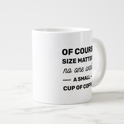 Natuurlijk is grootte belangrijk, niemand wil klei grote koffiekop (Voorkant rechts)