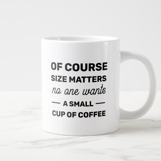 Natuurlijk is grootte belangrijk, niemand wil klei grote koffiekop (Rechts)