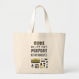Natuurlijk is Makeup niet perfect Grote Tote Bag