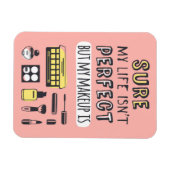 Natuurlijk is Makeup niet perfect Magneet (Horizontaal)