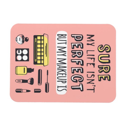 Natuurlijk is Makeup niet perfect Magneet (Horizontaal)