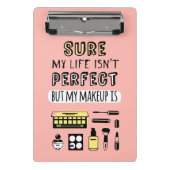 Natuurlijk is Makeup niet perfect Mini Klembord (Voorkant)