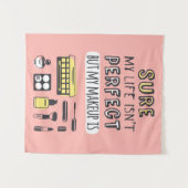 Natuurlijk is Makeup niet perfect Wandkleed (Voorkant (horizontaal))