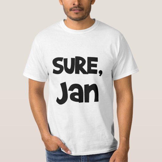 Natuurlijk, Jan T-Shirt (Voorkant)