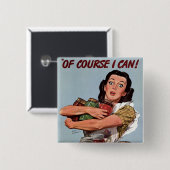 "Natuurlijk kan ik dat!" Vierkante Button 5,1 Cm (Voorkant /achterkant)