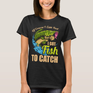 Natuurlijk Kom Ik Snel Ik Heb Vissen Te Vangen Vis T-shirt