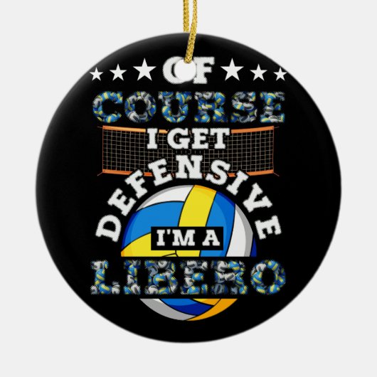 Natuurlijk krijg ik defensie, ik ben een Libero Vo Keramisch Ornament (Voorkant)