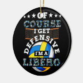 Natuurlijk krijg ik defensie, ik ben een Libero Vo Keramisch Ornament (Links)