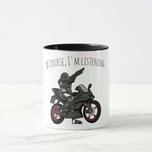 Natuurlijk luister ik... Grappige motorfiets Mok (Midden)