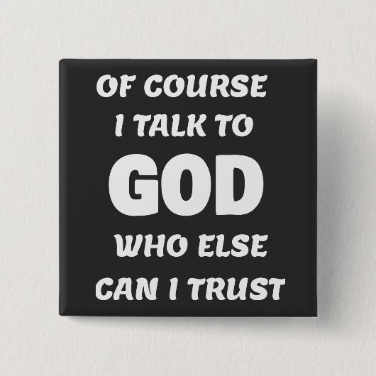 Natuurlijk praat ik met God Button (Voorkant)