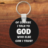 Natuurlijk praat ik met God Sleutelhanger (Voorkant)