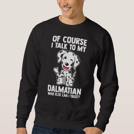 Natuurlijk praat ik met mijn Dalmatiër Trui (Voorkant)