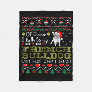 Natuurlijk praat ik met mijn Franse bulldog Fleece Deken
